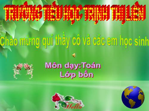 Các Bài giảng khác thuộc Chương trình Toán 4