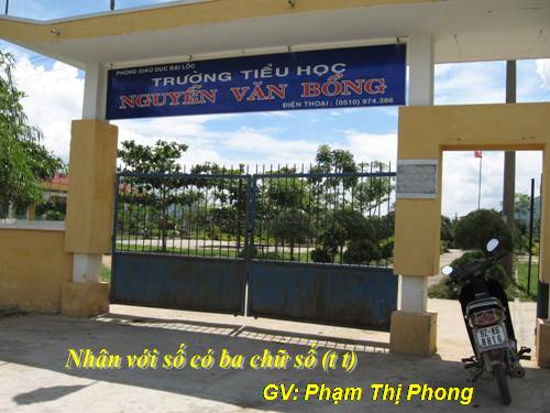 Nhân với số có ba chữ số (tiếp theo)