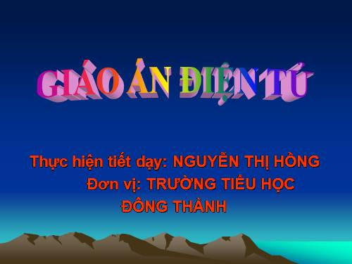 Các Bài giảng khác thuộc Chương trình Toán 4