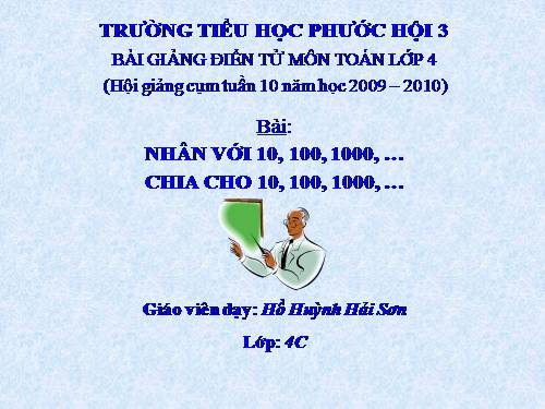 Nhân với 10,100,1000,… Chia cho 10,100,1000