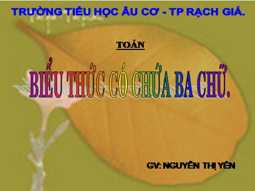 Biểu thức có chứa ba chữ