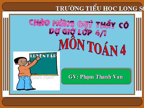 Các Bài giảng khác thuộc Chương trình Toán 4