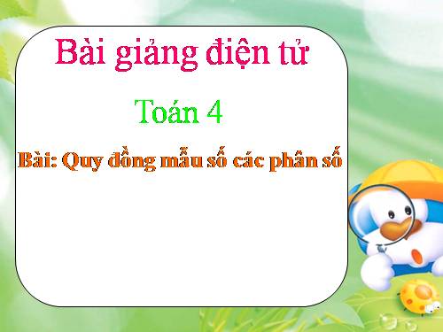 Quy đồng mẫu số các phân số