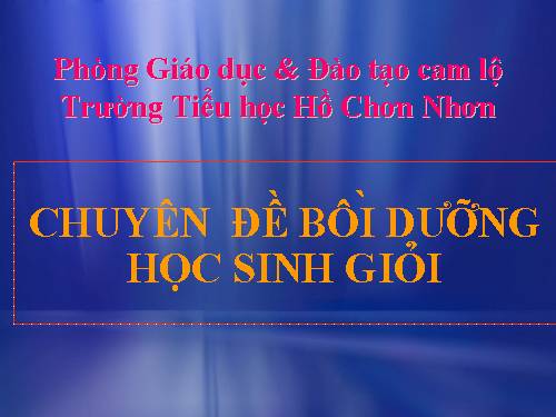 Chuyên đề bồi dưỡng học sinh giỏi lớp 4