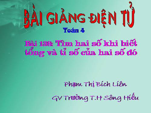 Tìm hai số khi biết tổng và tỉ số của hai số đó