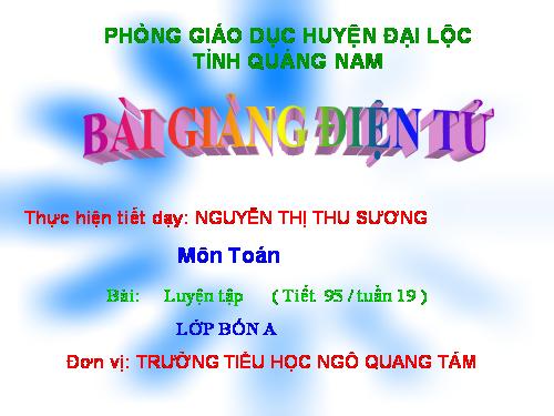 Các Bài giảng khác thuộc Chương trình Toán 4