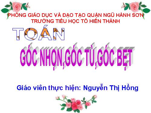 Góc nhọn, góc tù, góc bẹt