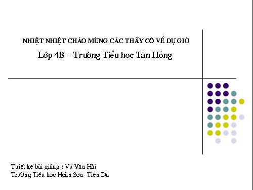 Các Bài giảng khác thuộc Chương trình Toán 4