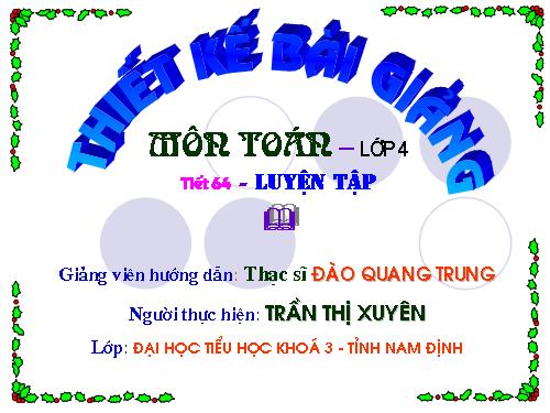 Các Bài giảng khác thuộc Chương trình Toán 4