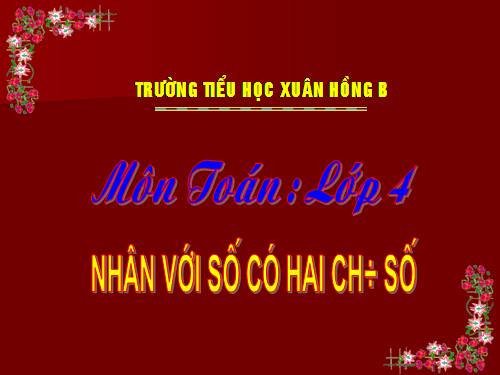 Nhân với số có hai chữ số