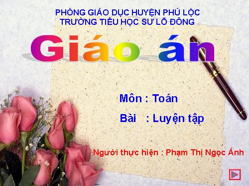 Các Bài giảng khác thuộc Chương trình Toán 4