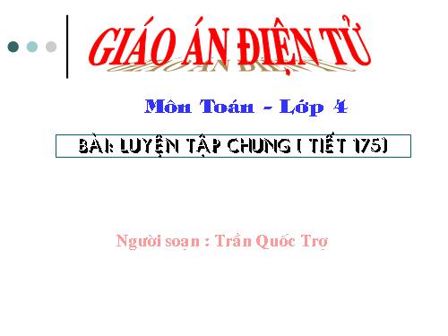 Các Bài giảng khác thuộc Chương trình Toán 4