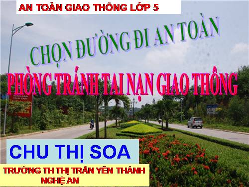 Bài 4. Lựa chọn đường đi an toàn