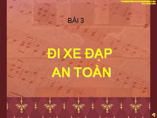 Bài 3. Đi xe đạp an toàn