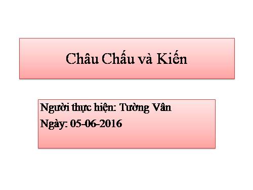 Châu Chấu và Kiến