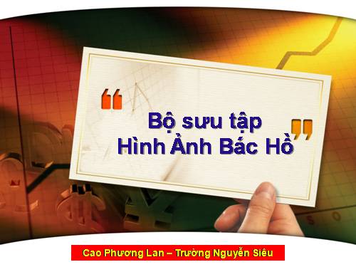 Học tập tấm gương đạo đức Hồ Chí Minh  (cực đẹp