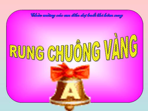 THI RUNG CHUONG VANG