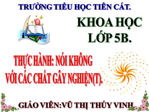 Bài 9-10. Thực hành: Nói "Không!" đối với các chất gây nghiện