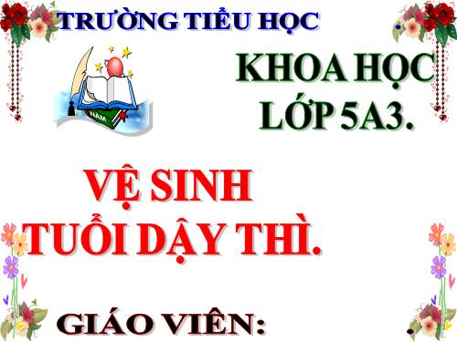 Bài 8. Vệ sinh ở tuổi dậy thì