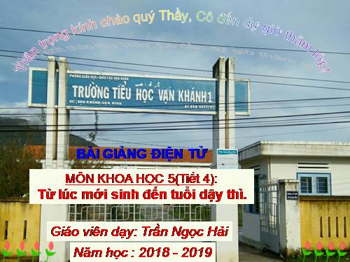 Bài 6. Từ lúc mới sinh đến tuổi dậy thì