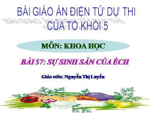 Bài 57. Sự sinh sản của ếch