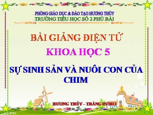 Bài 58. Sự sinh sản và nuôi con của chim