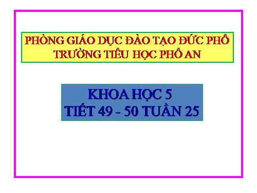 Bài 49-50. Ôn tập: Vật chất và năng lượng