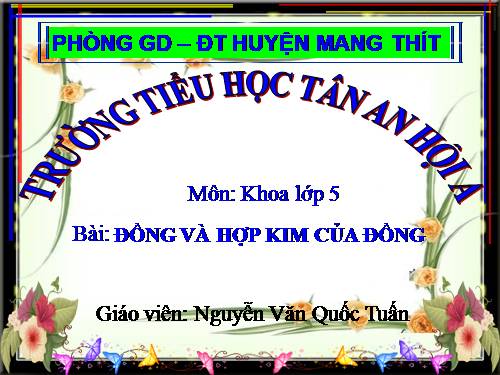 Bài 24. Đồng và hợp kim của đồng