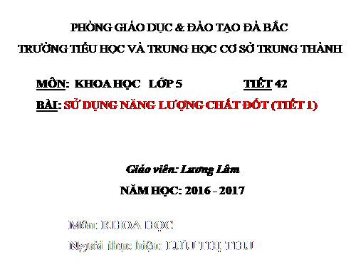 Bài 42-43. Sử dụng năng lượng chất đốt