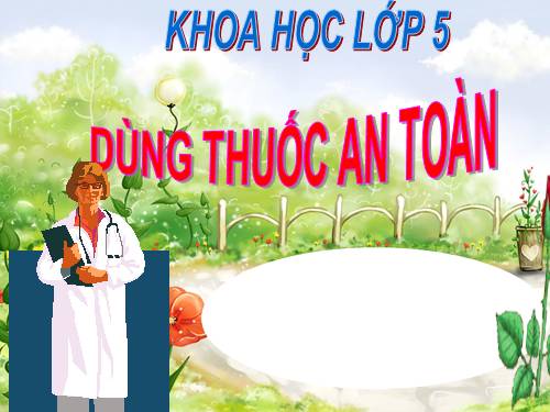 Bài 11. Dùng thuốc an toàn