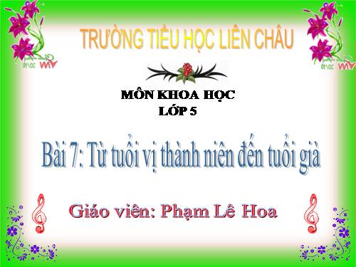 Bài 7. Từ tuổi vị thành niên đến tuổi già