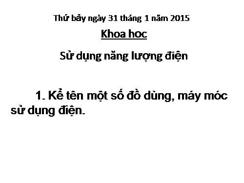 Bài 45. Sử dụng năng lượng điện