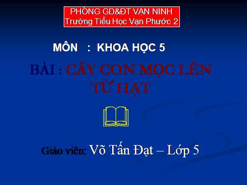 Bài 53. Cây con mọc lên từ hạt