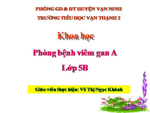 Bài 15. Phòng bệnh viêm gan A