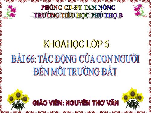 Bài 66. Tác động của con người đến môi trường đất