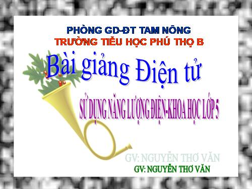 Bài 45. Sử dụng năng lượng điện