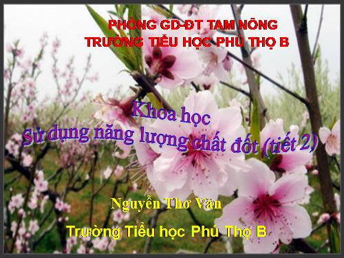 Bài 42-43. Sử dụng năng lượng chất đốt