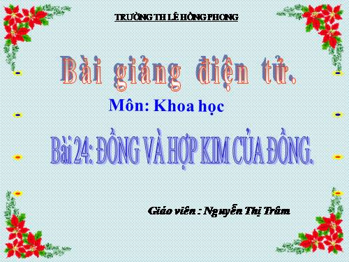 Bài 24. Đồng và hợp kim của đồng