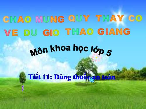 Bài 11. Dùng thuốc an toàn