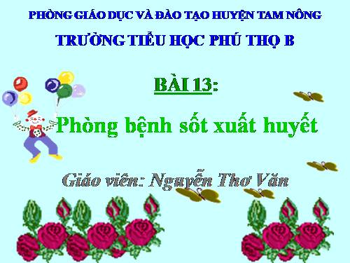 Bài 13. Phòng bệnh sốt xuất huyết