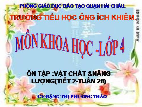 Bài 49-50. Ôn tập: Vật chất và năng lượng