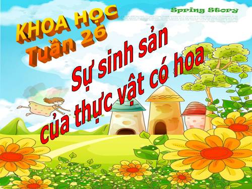 Bài 52. Sự sinh sản của thực vật có hoa