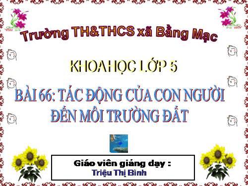 Bài 66. Tác động của con người đến môi trường đất