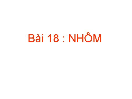 Bài 25. Nhôm