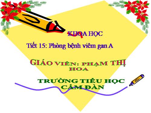 Bài 15. Phòng bệnh viêm gan A