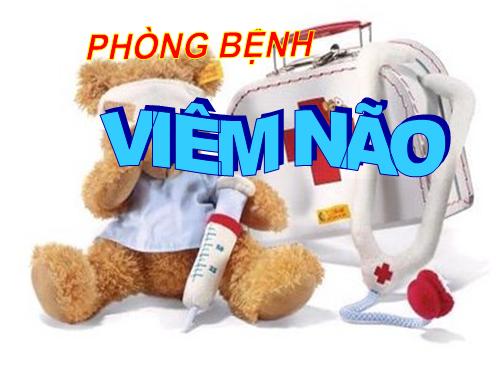 Bài 14. Phòng bệnh viêm não