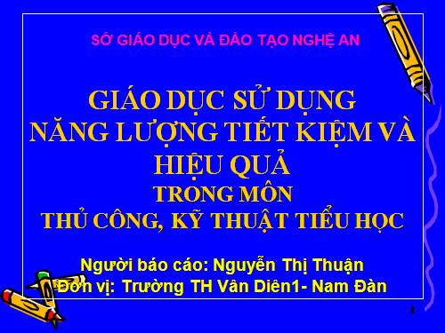 Bài giảng SDNLTKHQ Thủ công KT