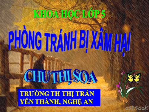 Bài 18. Phòng tránh bị xâm hại