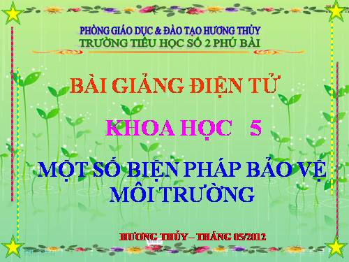 Bài 68. Một số biện pháp bảo vệ môi trường