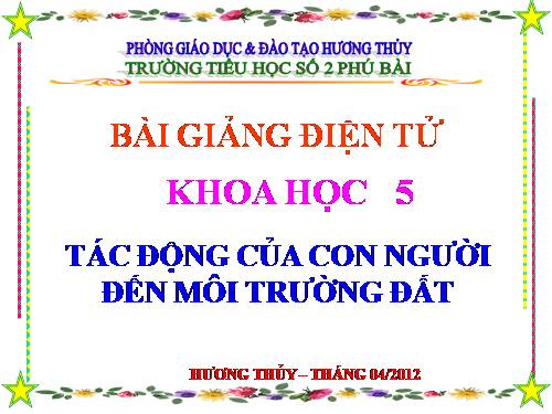 Bài 66. Tác động của con người đến môi trường đất